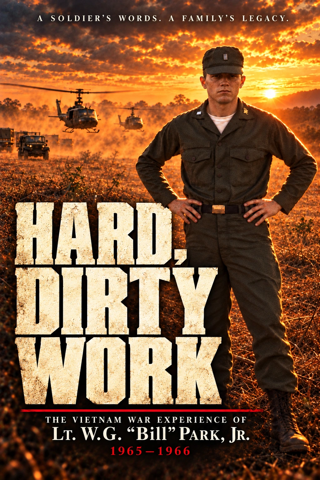 Hard, Dirty Work movie poster featuring Lt. W.G. “Bill” Park, Jr. against a golden Vietnam sunset.